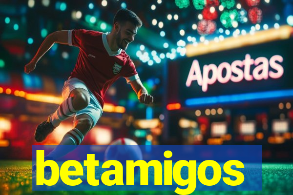 betamigos