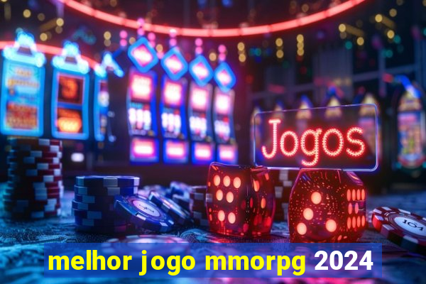 melhor jogo mmorpg 2024