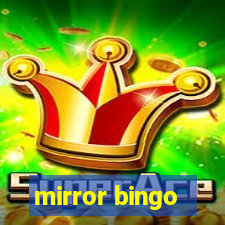 mirror bingo