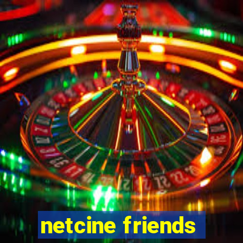 netcine friends