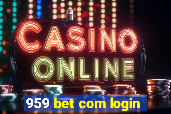 959 bet com login