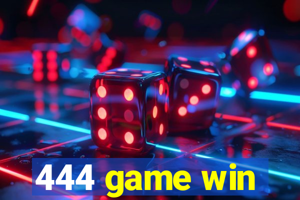 444 game win