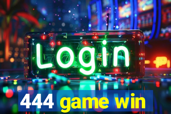 444 game win