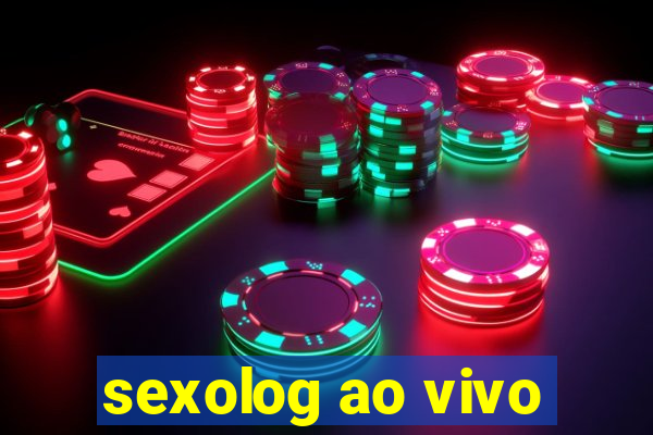 sexolog ao vivo