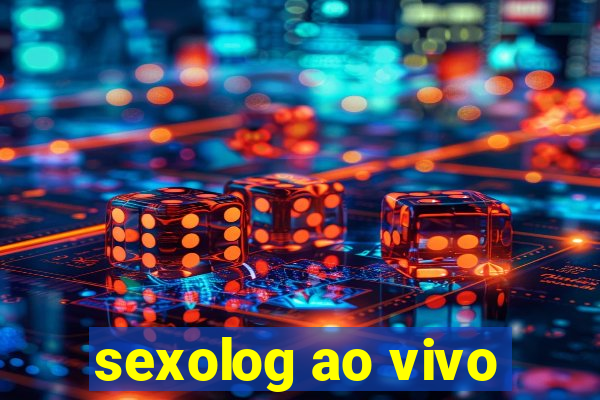 sexolog ao vivo