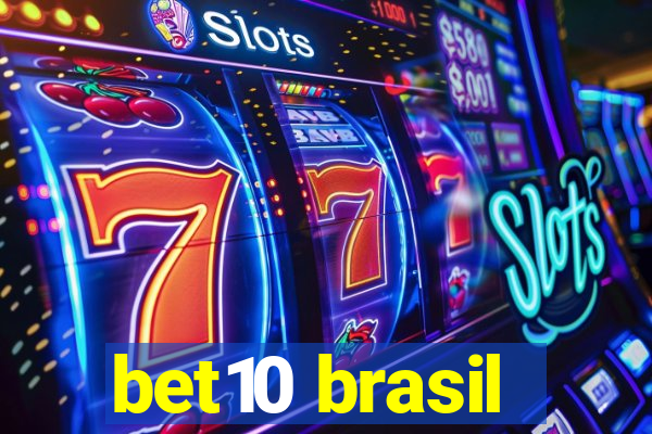 bet10 brasil