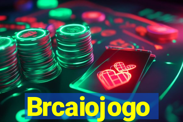 Brcaiojogo