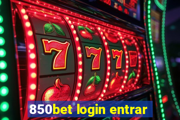 850bet login entrar