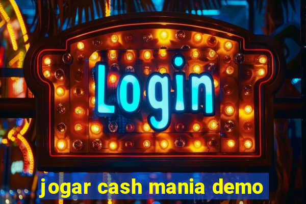 jogar cash mania demo