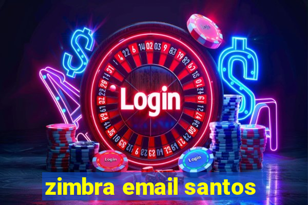 zimbra email santos