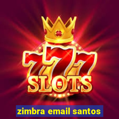 zimbra email santos