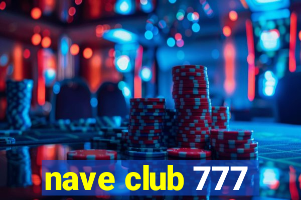 nave club 777