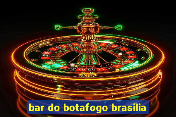 bar do botafogo brasilia