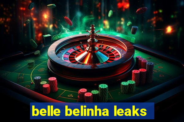 belle belinha leaks