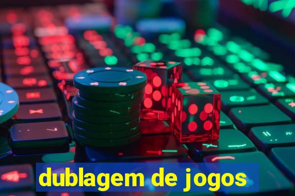 dublagem de jogos