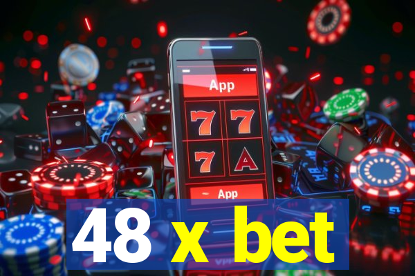 48 x bet