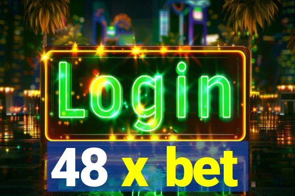 48 x bet