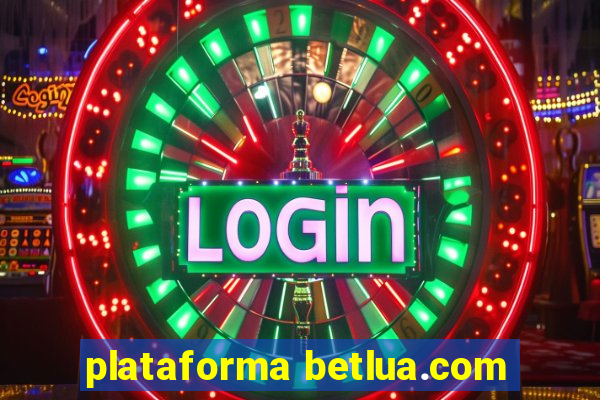 plataforma betlua.com