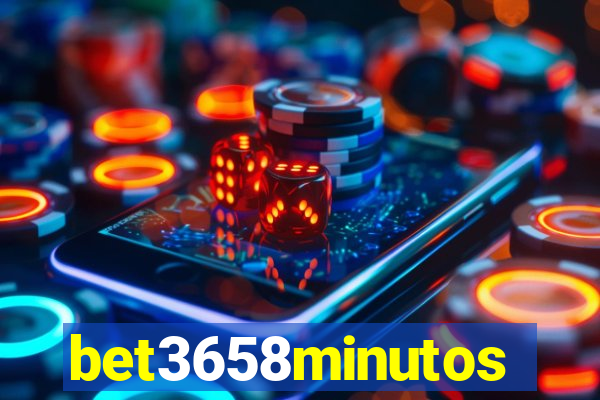 bet3658minutos