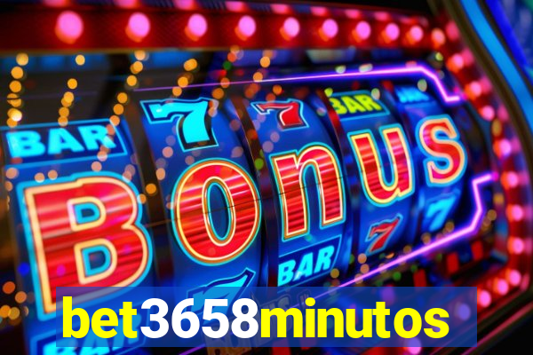 bet3658minutos