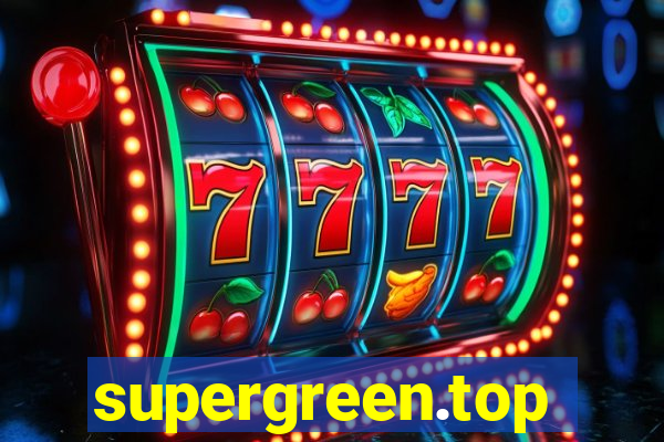 supergreen.top