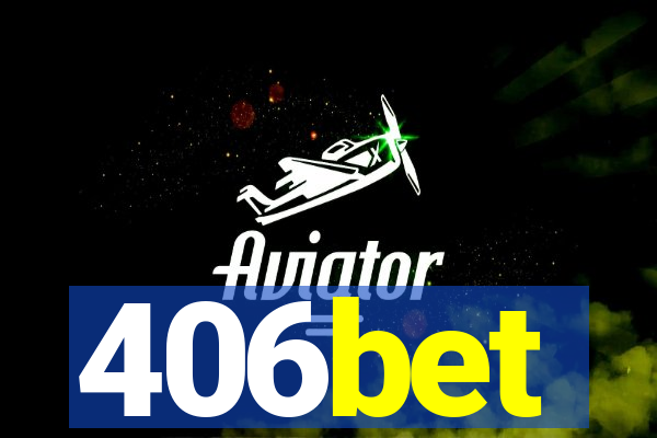 406bet