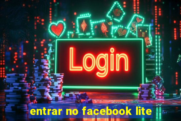 entrar no facebook lite