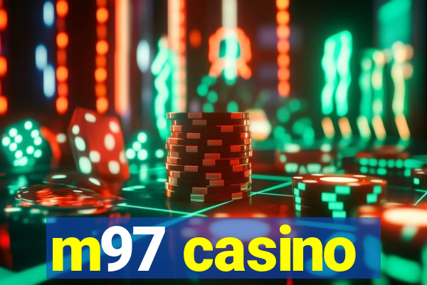 m97 casino