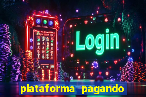 plataforma pagando no cadastro cassino