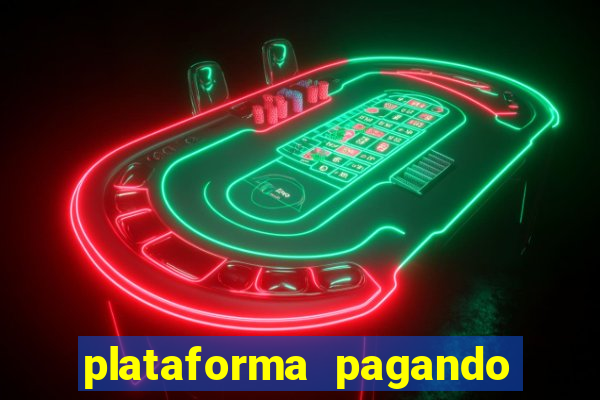 plataforma pagando no cadastro cassino