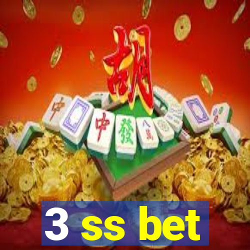 3 ss bet