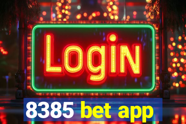 8385 bet app