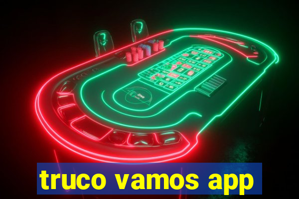 truco vamos app