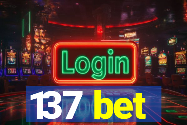 137 bet