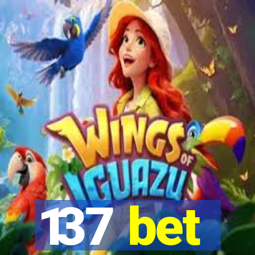 137 bet