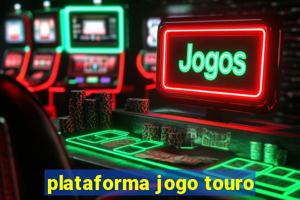 plataforma jogo touro