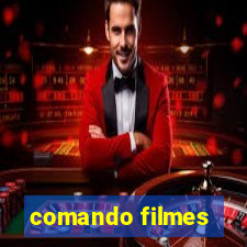 comando filmes