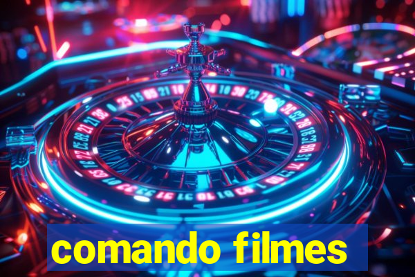 comando filmes