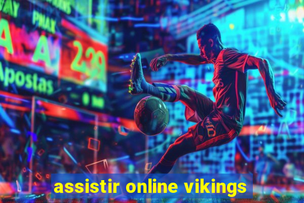 assistir online vikings