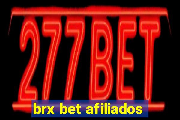 brx bet afiliados