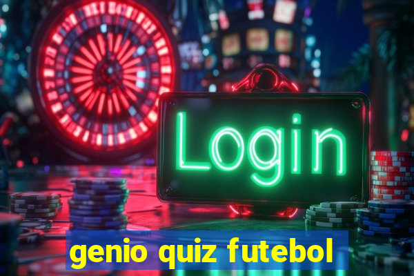 genio quiz futebol