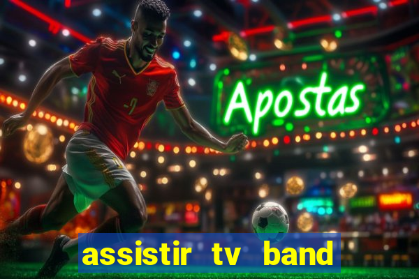 assistir tv band bahia ao vivo