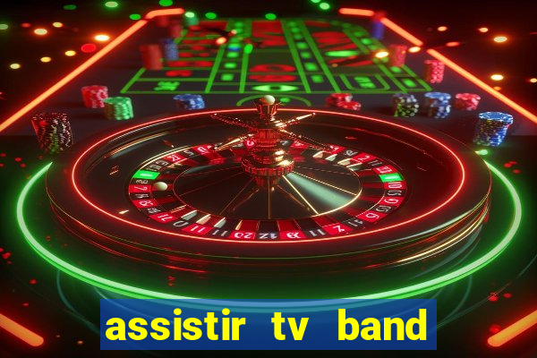 assistir tv band bahia ao vivo