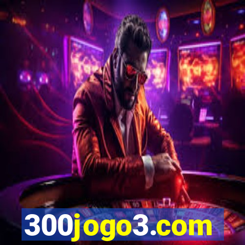 300jogo3.com