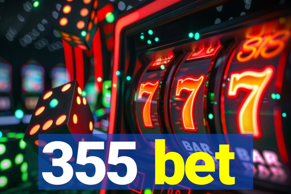 355 bet