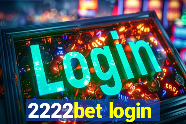 2222bet login