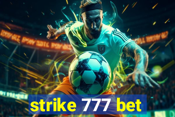 strike 777 bet