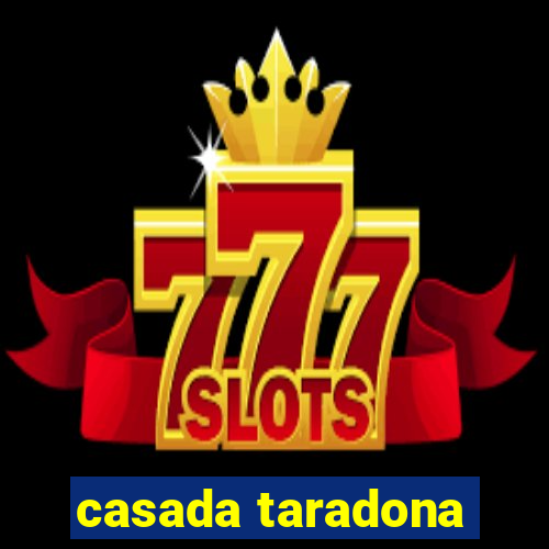 casada taradona