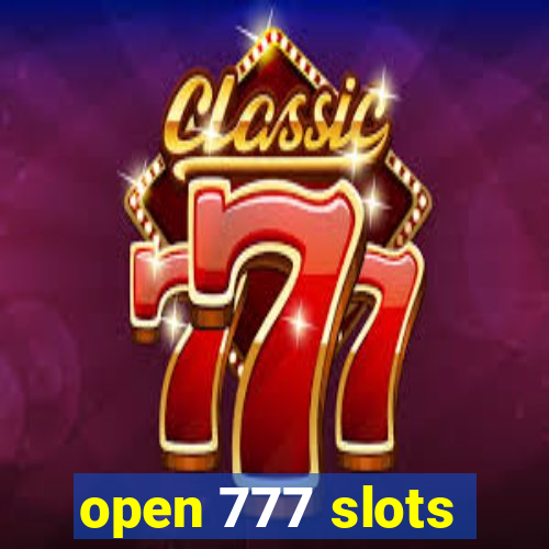 open 777 slots