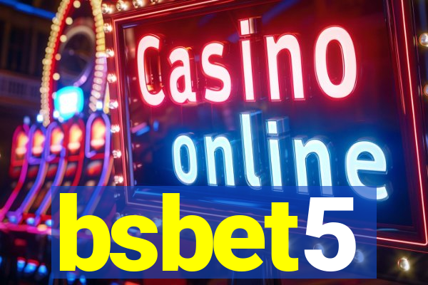 bsbet5